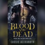 Blood of the Dead, Cassie Alexander