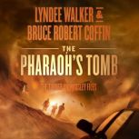 The Pharaohs Tomb, LynDee Walker