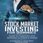 Stock market investing for dummies g..., Gianmarco Venturisi