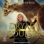 Dryad Souled, Jess Mountifield