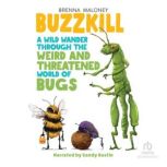 Buzzkill, Brenna Maloney
