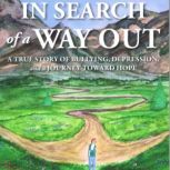 IN SEARCH of a WAY OUT, Bobby Straus