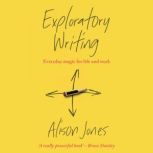 Exploratory Writing, Alison Jones