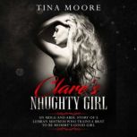 Clares Naughty Girl, Tina Moore