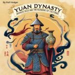 Yuan Dynasty, Rolf Hedger