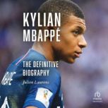 Kylian Mbappe, Julien Laurens