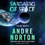 Sargasso of Space, Andre Norton