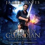 Unlikely Guardian, Jamie Davis