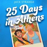 25 Days in Athens, Jack Strange