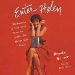 Enter Helen, Brooke Hauser