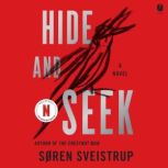 Hide and Seek, Soren Sveistrup