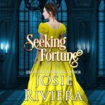 Seeking Fortune, Josie Riviera