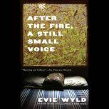 After the Fire, a Still Small Voice, Evie Wyld