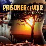 Prisoner of War, John Aconda