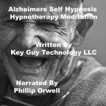 Alzheimers Self Hypnosis Hypnotherapy..., Key Guy Technology LLC