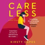 Careless, Kirsty Capes