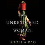 An Unrestored Woman, Shobha Rao
