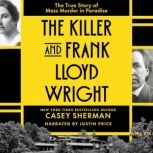 The Killer and Frank Lloyd Wright, Casey Sherman