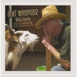 Goat Whisperer, Willy Claflin