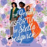 The Great Misfortune of Stella Sedgwi..., S. Isabelle