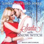 Santa and the Snow Witch, Linda Winstead Jones