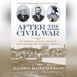 After the Civil War, James Robertson