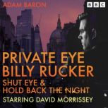 Private Eye Billy Rucker Shut Eye  ..., Adam Baron