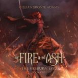 Of Fire and Ash, Gillian Bronte Adams