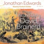 The Life and Diary of David Brainerd, David Brainerd
