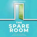 Spare Room, The Define Your Social Legacy to Live a More Intentional Life and Lead with Authentic Purpose, Emily Chang