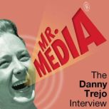 Mr. Media: The Danny Trejo Interview, Bob Andelman
