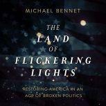 The Land of Flickering Lights, Michael Bennet