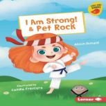 I Am Strong!  Pet Rock, Alison Donald