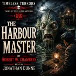 The HarbourMaster, Robert W. Chambers