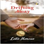 Drifting Away Journey Of Falling In ..., Lata Sharma