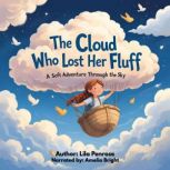The Cloud Who Lost Her Fluff, Lila Penrose