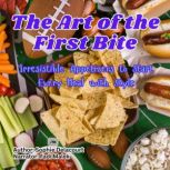 The Art of the First Bite, Sophie Delacourt