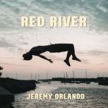 Red River, Jeremy Orlando