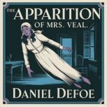 The Apparition of Mrs. Veal, Daniel Defoe