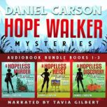 Hope Walker Mysteries Audiobook Bund..., Daniel Carson