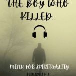 The Boy who killed, Srinidhi K S