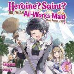 Heroine? Saint? No, Im an AllWorks ..., Atekichi