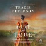 A Life So True, Tracie Peterson