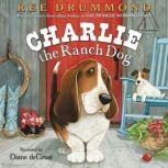 Charlie the Ranch Dog, Ree Drummond