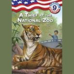 Capital Mysteries #9: A Thief at the National Zoo, Ron Roy