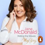 Riding the Waves, Jane McDonald