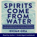 Spirits Come from Water, Ehime Ora
