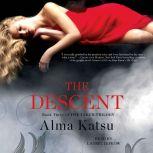 The Descent Book Three of the Taker Trilogy, Alma Katsu