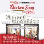Chicken Soup for the Soul Campus Chr..., Jack Canfield