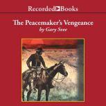 The Peacemakers Vengeance, Gary Svee